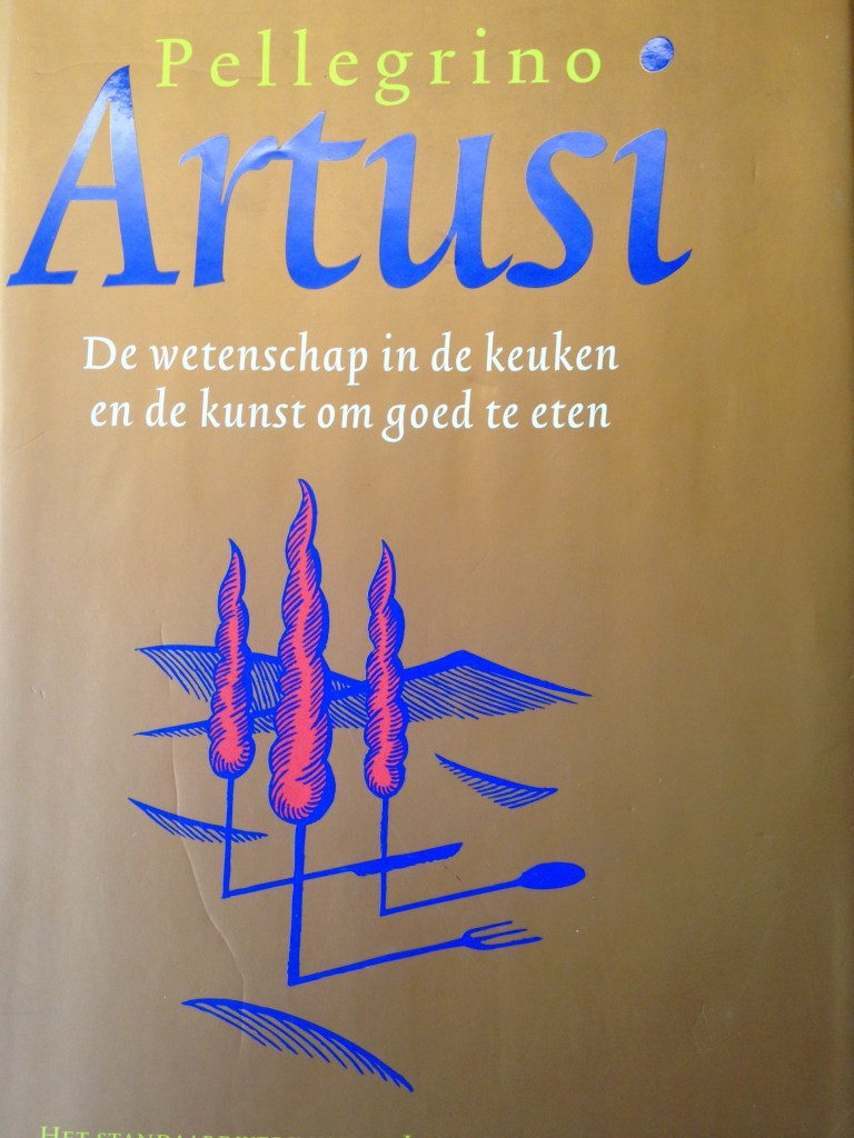 Pellegrino Artusi - De weteschap in de keuken en de kunst om goed te eten