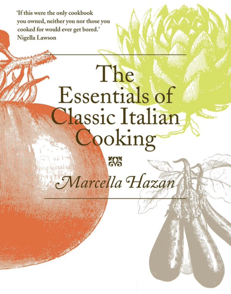 Essentials of Classic Italian Cooking by Marcella Hazan